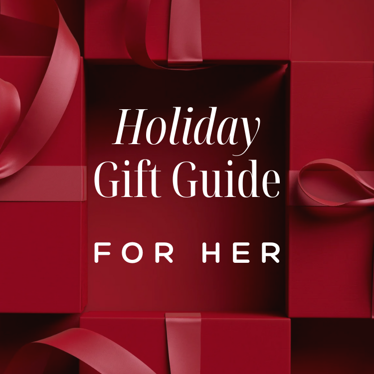 Holiday Gift Guide For Her